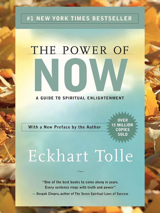 The Power of Now: A Guide to Spiritual Enlightenment