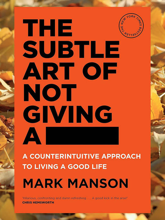 The Subtle Art Of Not Giving A ...